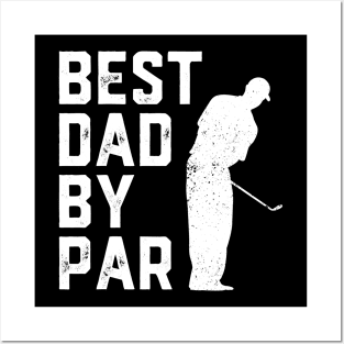 Best Dad By Par Posters and Art